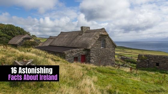 16 Astonishing Facts About Ireland That You Must See